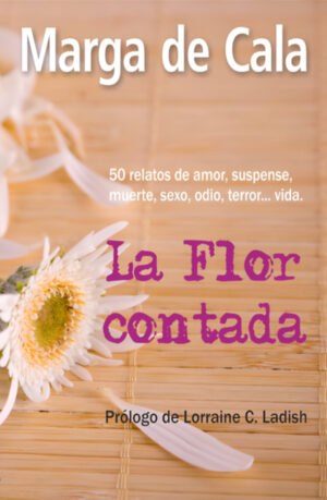 La Flor contada