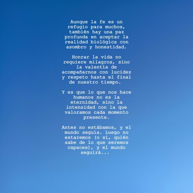 ¿Quién sabe si...? 😏
.
#presente #reflexiones #valentía #ateísmo #lógica #razón #vida #existencia #evolución #futuro #muerte #finitud #escritopormarga