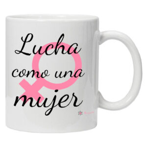 Taza LUCHA (Lucha como una mujer).